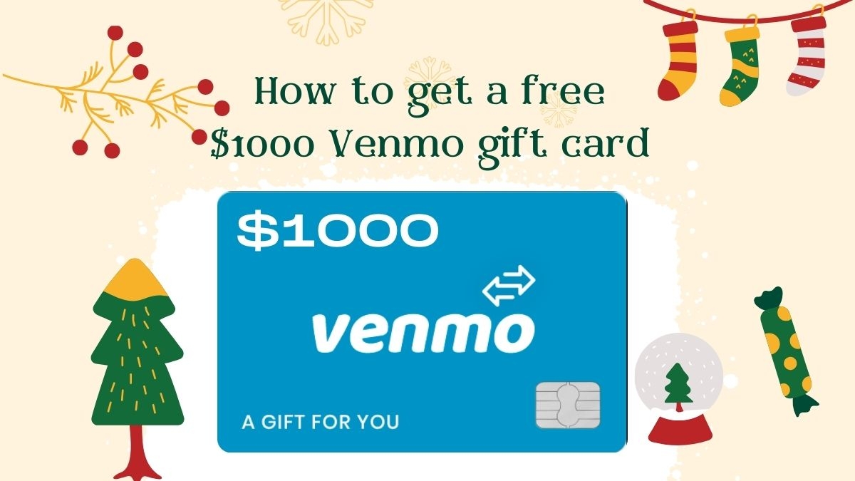  1000 Venmo Gift Card How To Enter The Sweepstakes 