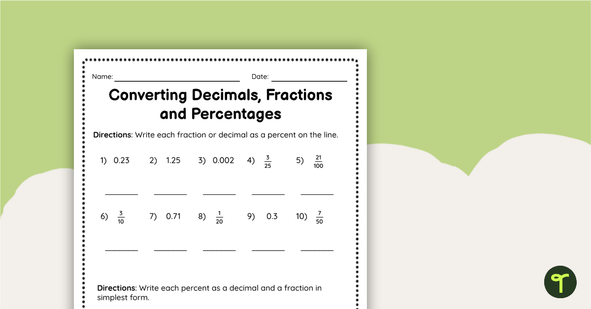 Converting Decimals Fractions And Percentages Worksheet Teach 