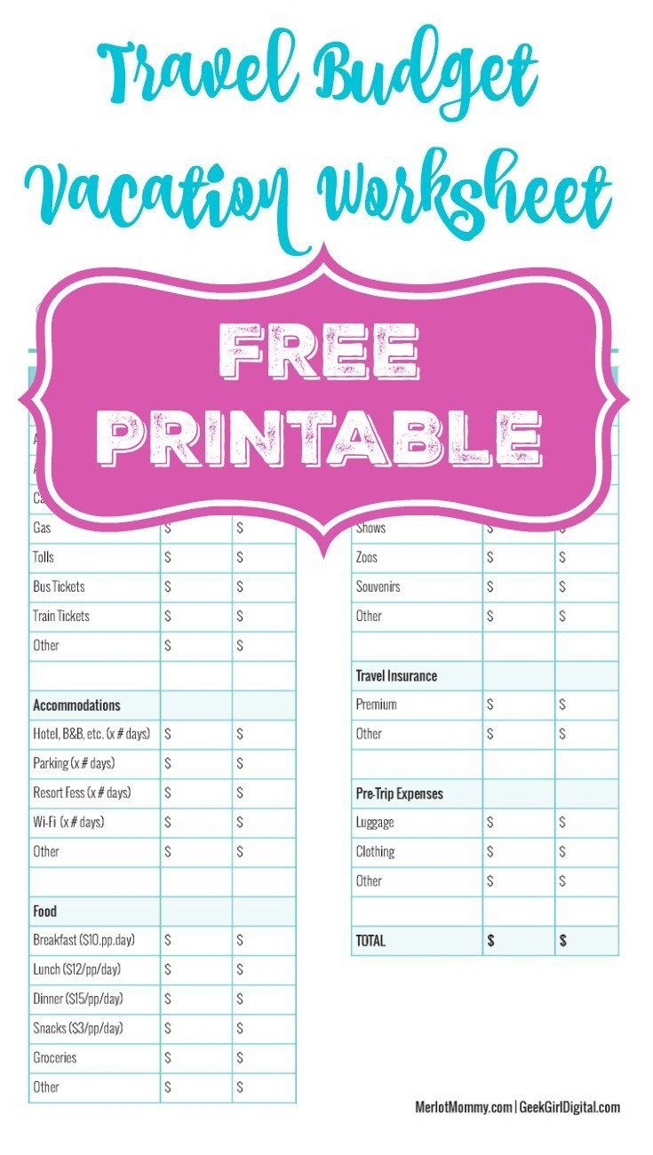 Create A Travel Budget Vacation Worksheet Budget For Your Vacation