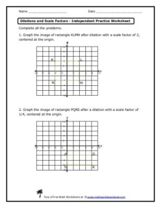 Dilations And Scale Factors Independent Practice Worksheet Free