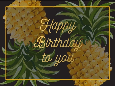 Pineapple Birthday Card By Melanie Riley On Dribbble