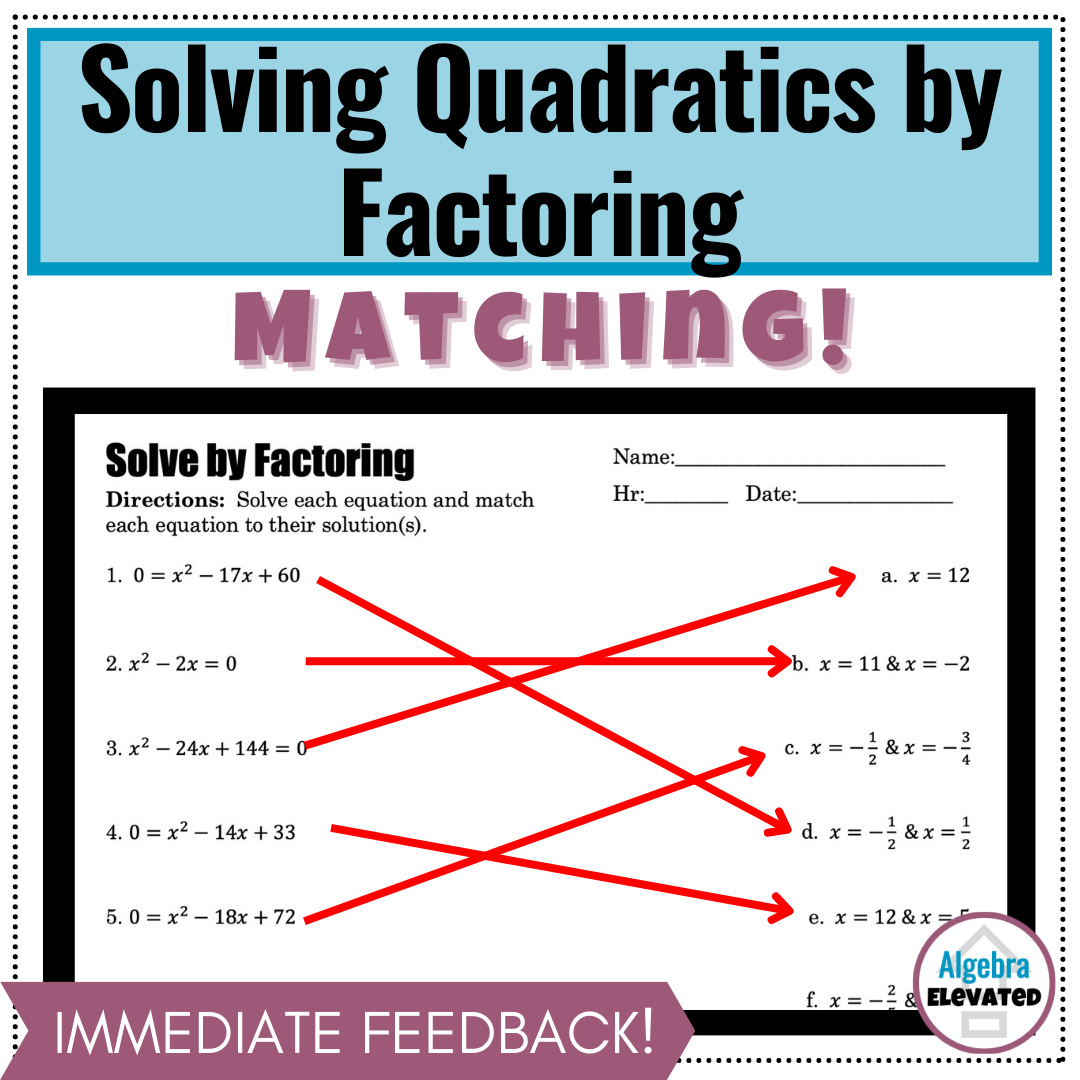 factoring and solving quadratic equations worksheet